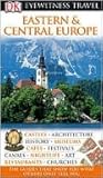 Eastern and Central Europe (DK Eyewitness Travel Guide)
