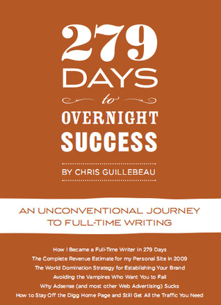 279 Days to Overnight Success: An Unconventional Journey to Full-Time Writing