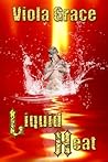 Liquid Heat (Elymyntyl, #1) Liquid Heat (Elymyntyl, #1)