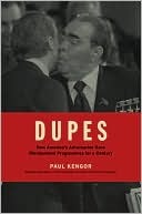 Dupes: How America's Adversaries Have Manipulated Progressives for a Century (Hardcover)