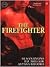 The Firefighter: WITH Hot Down Under AND All Fired Up AND Figh (Club Fantasy)