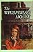 The Whispering House