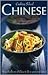 Cooking School Chinese: Bring the Flavors of China to Life in Your Own Kitchen!