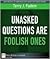 Unasked Questions Are Foolish Ones by Terry J. Fadem