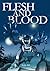 Flesh and Blood (Loka Legen...