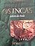 Os Incas, Senhores dos Andes (As Grandes Civilizações)