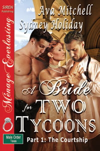 A Bride for Two Tycoons, Part 1 The Courtship  (The Male Order, Texas Collection, #1)
