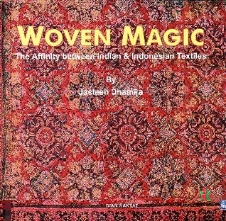 Woven Magic: The Affinitity between Indian & Indonesian Textiles (Paperback)
