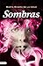 Sombras by Marta Rivera de la Cruz