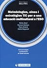 Metodologies, eines i estratègies TIC per a una educació multicultural a l'ESO
