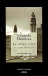 La verdad sobre el caso Savolta by Eduardo Mendoza