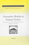 Alternative Worlds in Fantasy Fiction