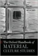 The Oxford Handbook of Material Culture Studies (Hardcover)