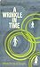 A Wrinkle in Time by Madeleine L'Engle A Wrinkle in Time by Madeleine L'Engle