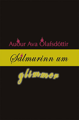 Sálmurinn um glimmer (Paperback)