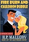 Fire Burn and Cauldron Bubble by H.P. Mallory