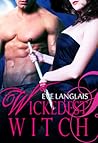 Wickedest Witch by Eve Langlais