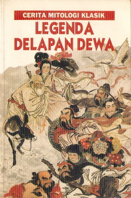 Legeda Delapan Dewa (Cerita Mitologi Klasik)