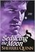 Seducing the Moon (Moon, #2)