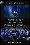 Paths of Intimate Contention by Walter E. Mark