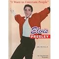 Elvis Presley: "I Want to Entertain People"