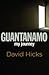 Guantanamo: My Journey