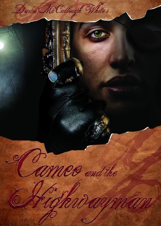 Cameo and the Highwayman (Trilogy of Shadows, #2)