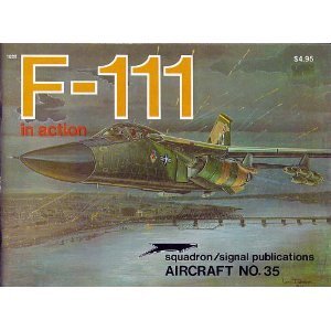 F-111 in Action (Aircraft No. 35)