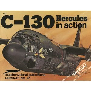 C-130 Hercules in action - Aircraft No. 47 (Paperback)