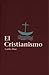 El Cristianismo (Serie Roja, #4)