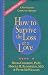 How to Survive the Loss of ...