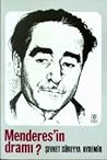 Menderes'in Dramı?