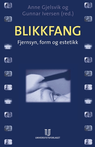 Blikkfang: fjernsyn, form og estetikk