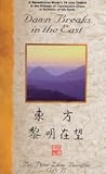 Dawn Breaks in the East: A Benedictine Monk's Thirty-Three Year Ordeal in the Prisons of Communist China in Defense of His Faith