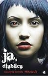 Ja, diablica by Katarzyna Berenika Miszczuk