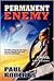 Permanent Enemy (Action-Pak, #1)