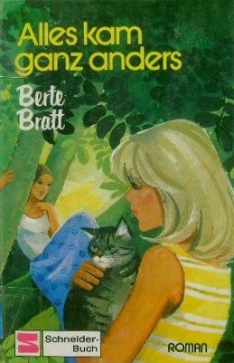 Alles kam ganz anders (Bernadette, Reni & Co., #8)