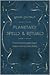 Planetary Spells & Rituals by Raven Digitalis