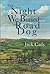 The Night We Buried Road Dog by Jack Cady