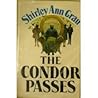 The Condor Passes by Shirley Ann Grau