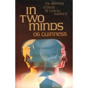 In two minds: The dilemma of doubt & how to resolve it (Paperback)