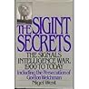 The Sigint Secrets: The Signals Intelligence War 1900 to Today including the Persecution of Gordon Welchman