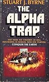 The Alpha Trap The Alpha Trap