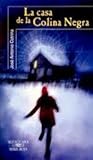 La casa de la colina negra by José Antonio Cotrina