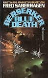 Blue Death (Berserker, #8) Blue Death (Berserker, #8)