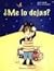 ¿Me lo dejas?