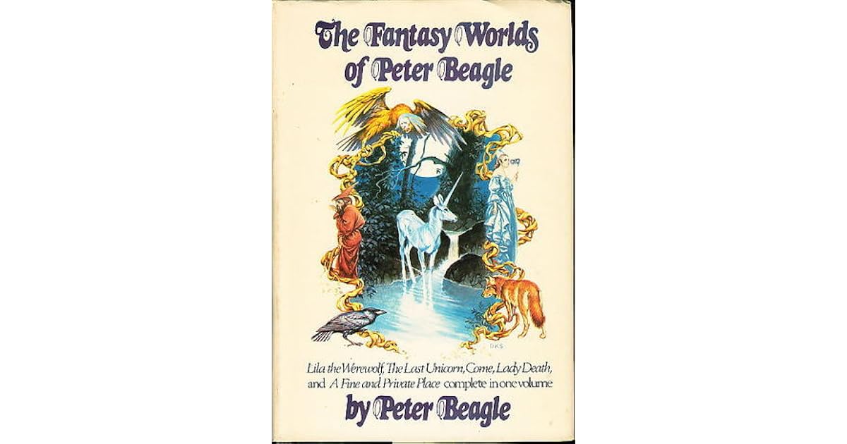The Fantasy Worlds Of Peter Beagle By Peter S Beagle