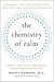 The Chemistry of Calm: A Po...