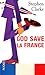 God Save la France