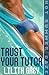 Trust Your Tutor